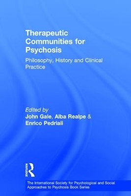 Therapeutic Communities for Psychosis by John Gale