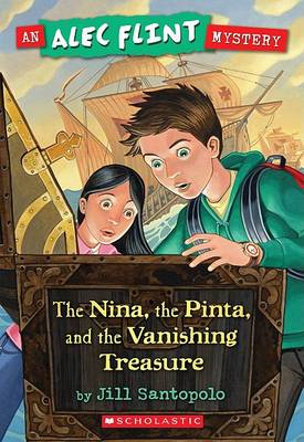 Nina, the Pinta, and the Vanishing Treasure book