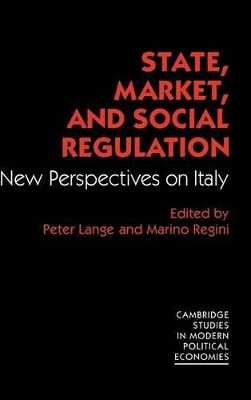 State, Market and Social Regulation by Peter Lange