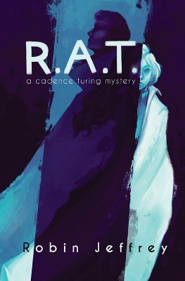 R.A.T.: A Cadence Turing Mystery book