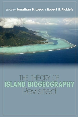 Theory of Island Biogeography Revisited book