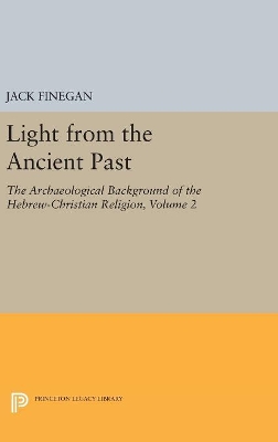 Light from the Ancient Past, Vol. 2 by Jack Finegan