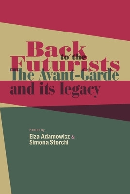 Back to the Futurists by Elza Adamowicz