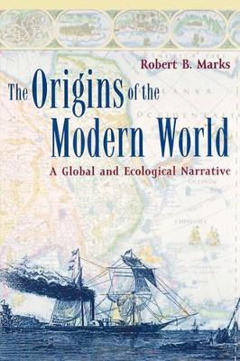 The Origins of the Modern World by Robert B. Marks