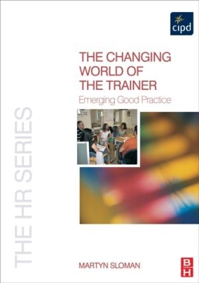 The Changing World of the Trainer by Martyn Sloman