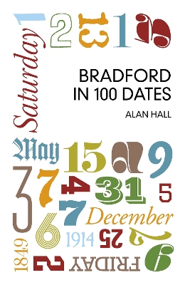 Bradford in 100 Dates book