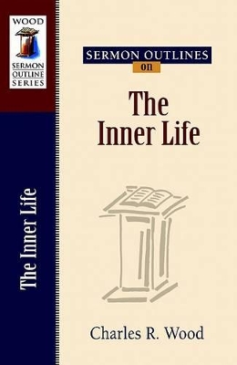 Sermon Outlines on the Inner Life book