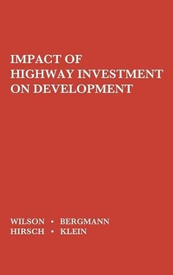 Impact of Highway Investment on Development. book