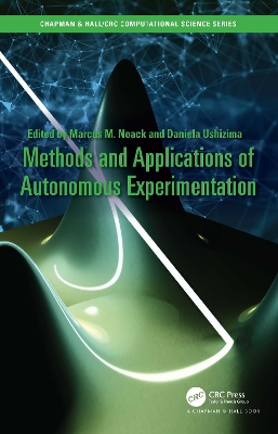 Methods and Applications of Autonomous Experimentation book