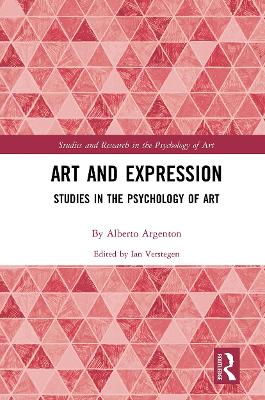 Art and Expression: Studies in the Psychology of Art by Alberto Argenton
