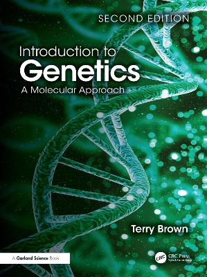 Introduction to Genetics: A Molecular Approach by Terry A. Brown