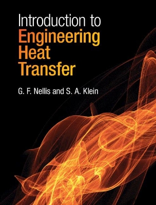 Introduction to Engineering Heat Transfer by G. F. Nellis