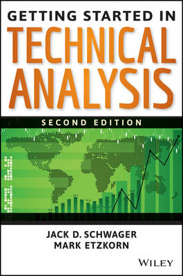 Getting Started in Technical Analysis by Jack D. Schwager