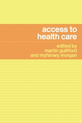 Access to Health Care by Martin Gulliford