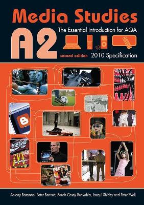 A2 Media Studies: The Essential Introduction for AQA book