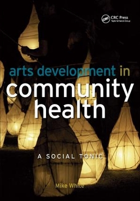 Arts Development in Community Health book