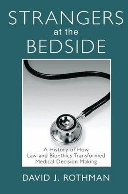 Strangers at the Bedside by David J. Rothman