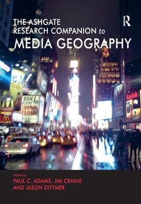 Routledge Research Companion to Media Geography by Paul C. Adams