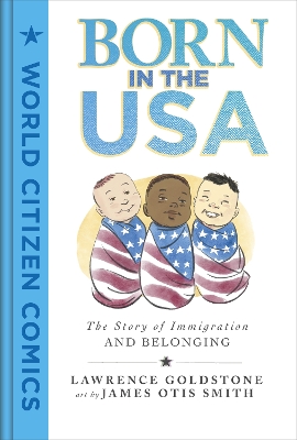 Born in the USA: The Story of Immigration and Belonging book