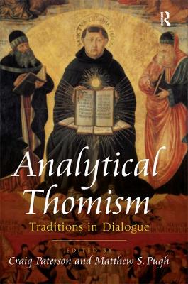 Analytical Thomism: Traditions in Dialogue by Matthew S. Pugh
