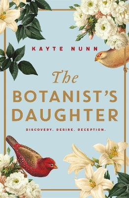 The Botanist's Daughter: The bestselling and captivating historical novel readers love! by Kayte Nunn