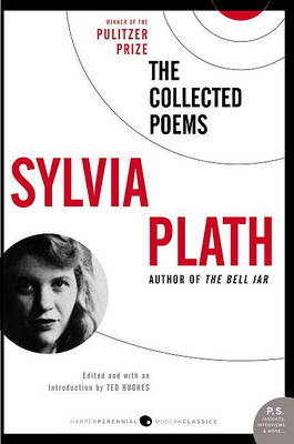Collected Poems of Sylvia Plath by Sylvia Plath