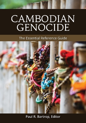 Cambodian Genocide: The Essential Reference Guide book