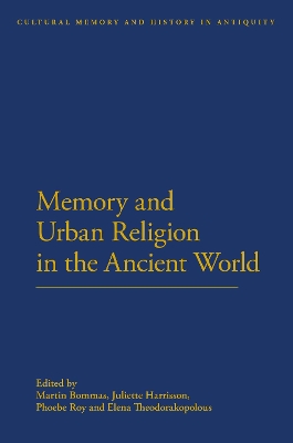 Memory and Urban Religion in the Ancient World book