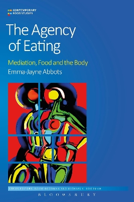 The Agency of Eating by Dr Emma-Jayne Abbots