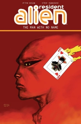 Resident Alien Volume 4: The Man With No Name book