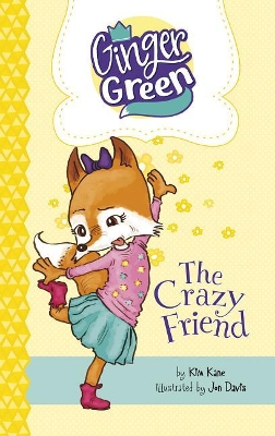 The Crazy Friend by Kim Kane