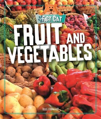 Fact Cat: Healthy Eating: Fruit and Vegetables book