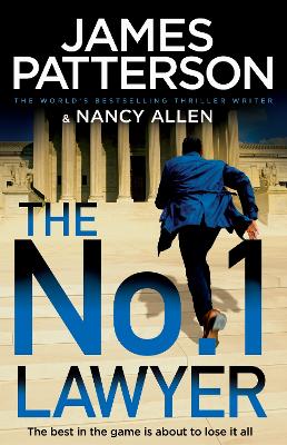 The No. 1 Lawyer: An Unputdownable Legal Thriller from the World’s Bestselling Thriller Author by James Patterson