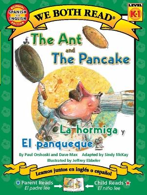 The Ant and the Pancake / La Hormiga Y El Panqueque book