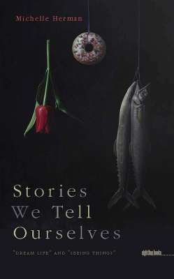 Stories We Tell Ourselves book