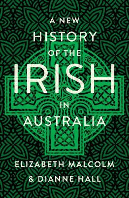 A New History of the Irish in Australia book