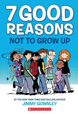 7 Good Reasons Not to Grow Up book