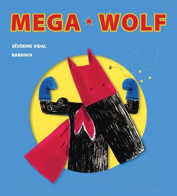 Mega Wolf by Severine Vidal