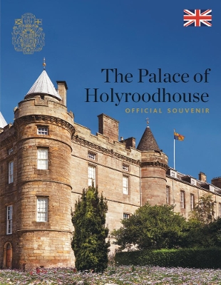 The Palace of Holyroodhouse: Official Souvenir book