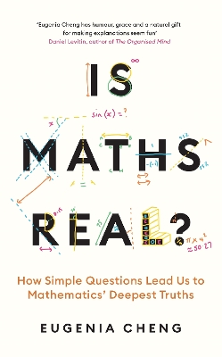 Is Maths Real?: How Simple Questions Lead Us to Mathematics’ Deepest Truths book
