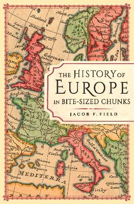 The History of Europe in Bite-sized Chunks book