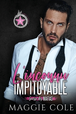 L'inconnu Impitoyable: Une Romance Mafieuse Sombre book