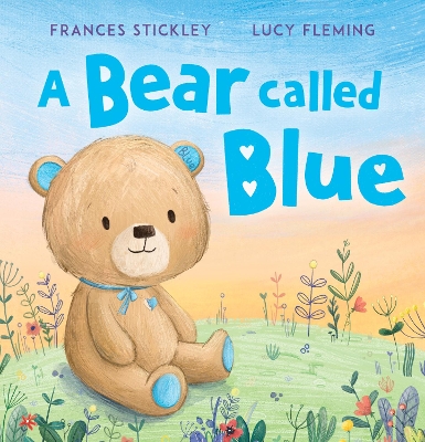 A Bear Called Blue by Frances Stickley