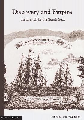 Discovery and Empire: the French in the South Seas book