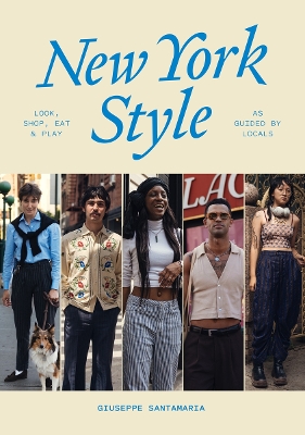 New York Style: Walk, Shop, Eat & Play: As guided by locals book