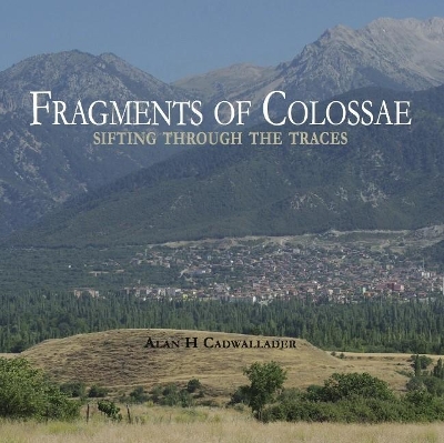 Fragments of Colossae book