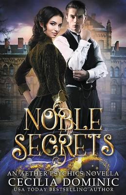 Noble Secrets: An Aether Psychics Novella book