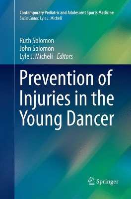 Prevention of Injuries in the Young Dancer book