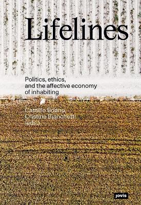 Lifelines: Politics, ethics, and the affective economy of inhabiting book