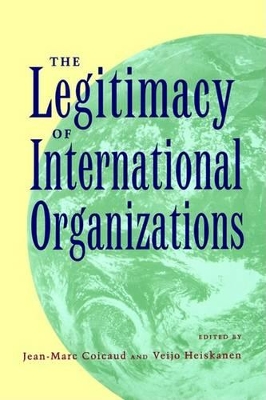 Legitimacy of International Organizations book